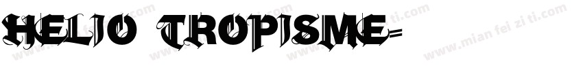 Helio Tropisme字体转换